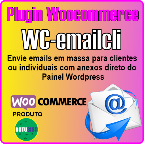 WC-Emailcli envie emails para Clientes com anexo em massa