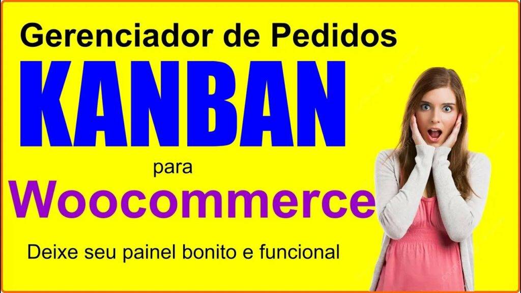 Plugin Gerenciador de Pedidos do Woocommerce com Kanban